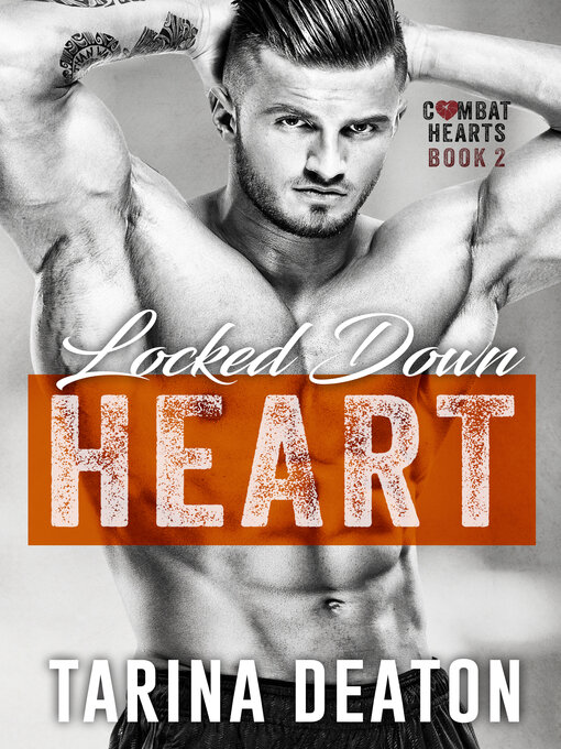 Title details for Locked-Down Heart by Tarina Deaton - Available